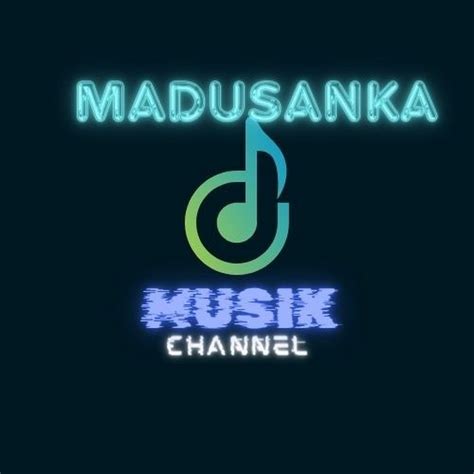 MADUSANKA MUSIK CHANNEL YouTube