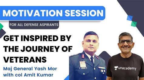 Get Inspired By The Journey Of Veterans Maj General Yash Mor With Col