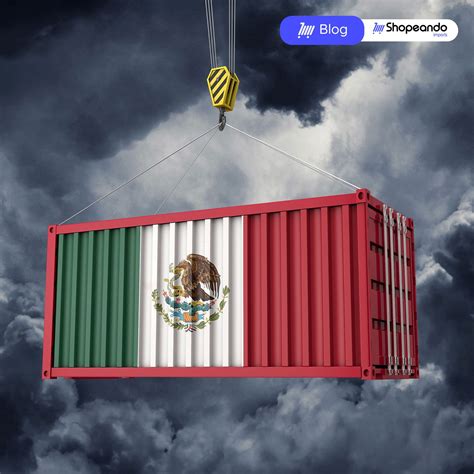 El marco jurídico del comercio exterior en México Shopeando mx