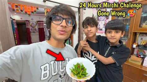 Hours Mirchi Chalenge Gone Wrong Sourav Joshi Vlogs Youtube