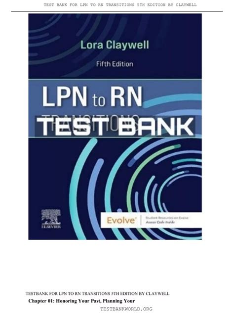 Testbank For Lpn To Rn Transitions Th Edition By Claywell Complete