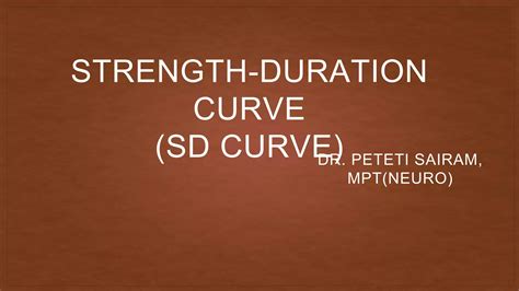 Sd Curve Strength Duration Curve Ppt