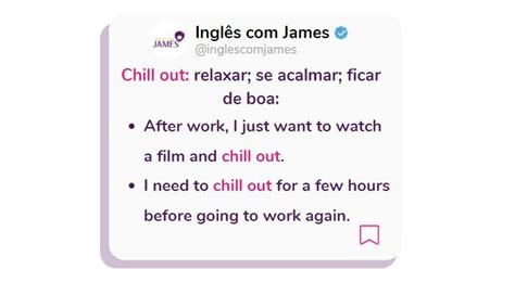 Chill Out Aprenda Como E Quando Usar Essa Expressão Vocabulário Em