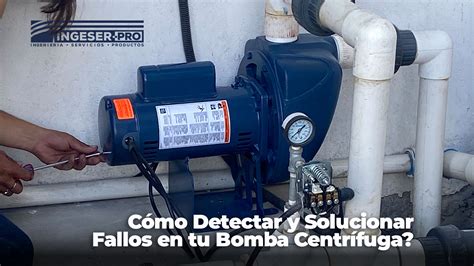 Cómo Detectar y Solucionar Fallos en tu Bomba Centrífuga