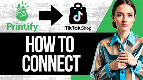 How To Connect Printify To Tiktok Shop Full Tutorial Youtube