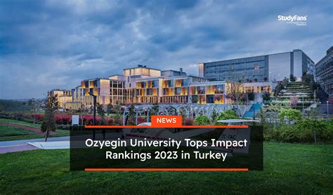 Ozyegin University Tops Impact Rankings In Turkey