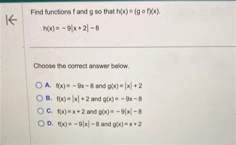 Solved Find Functions F And G So That H X G∘f X