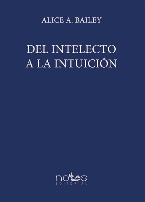 Del Intelecto A La Intuición Editorial Nous