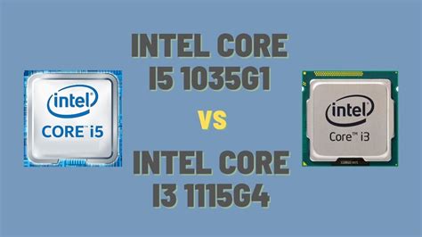 Intel Core i5 1035G1 vs i3 1115G4 – Which One is a Better Processor? - UBG