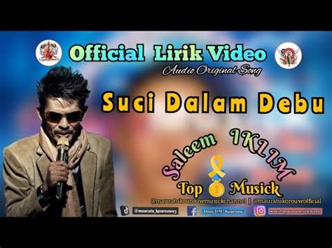 Suci Dalam Debu Saleem Iklim Official Lirik Video Youtube