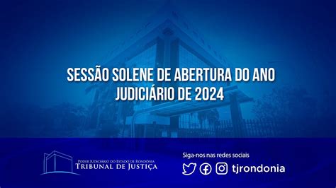 Sessão Solene De Abertura Do Ano Judiciário De 2024 Youtube