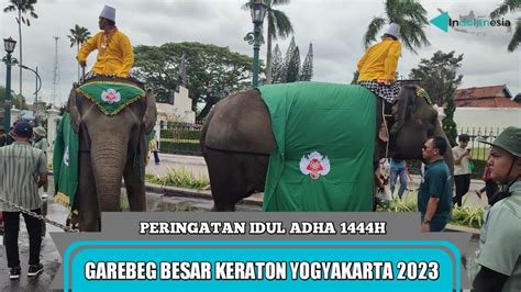 Garebeg Besar Keraton Yogyakarta Peringatan Idul Adha H