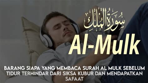 Barang Siapa Yang Membaca Surah Al Mulk Sebelum Tidur Terhindar Dari