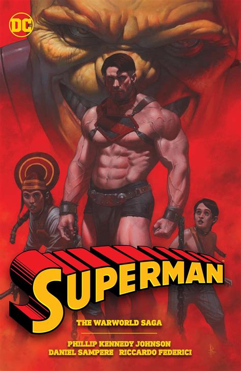 Superman The Warworld Saga Johnson Phillip Kennedy Sampere Daniel