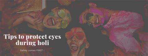 Simple Ways To Protect Your Eyes During Holi Dos And Donts