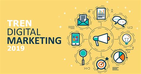 Tren Digital Marketing 2019 Yang Harus Anda Ketahui