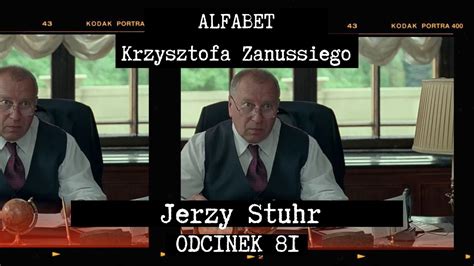 Alfabet Krzysztofa Zanussiego Jerzy Stuhr Odc Youtube