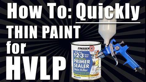 How To Quickly Thin Paint To Spray Through A HVLP Gun YouTube