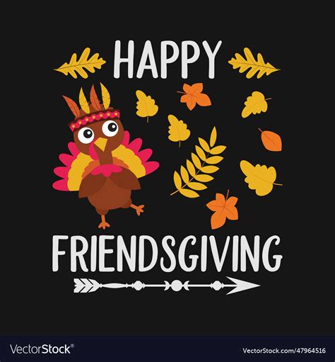 Happy friendsgiving thanksgiving turkey design fal