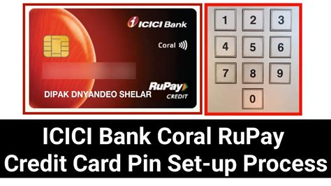 Icici Bank Coral Rupay Credit Card Pin Generation Process Live Icici