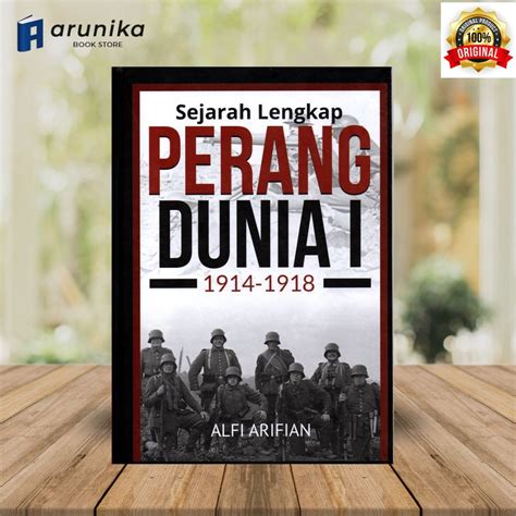 Jual Sejarah Lengkap Perang Dunia I 1914 1918 Alfi Arifian Hard