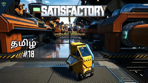 Satisfactory Gameplay Streaming Pakka Gamer 18 தமிழ் Youtube