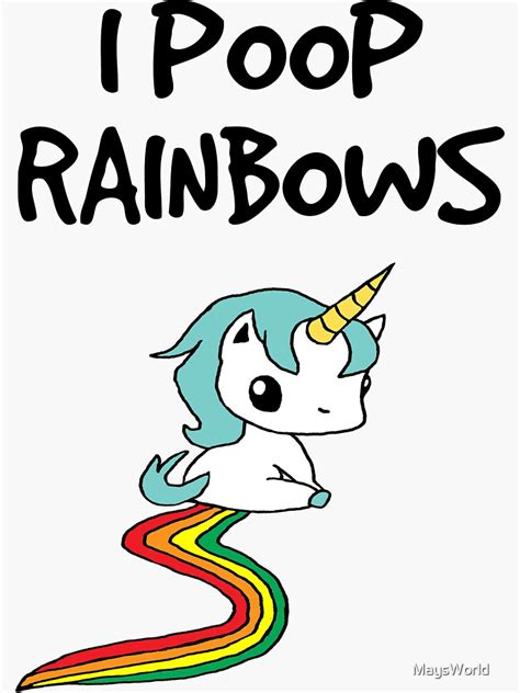 I Poop Rainbows Funny Unicorn Sticker For Sale By Maysworld Redbubble