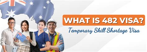 482 Visa Temporary Skill Shortage Visa