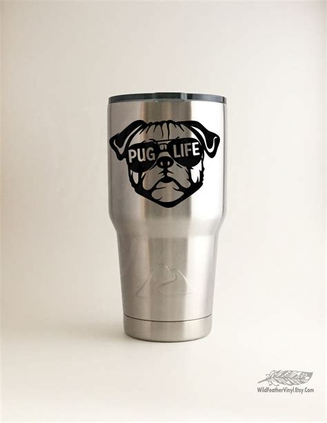 Pug Life Vinyl Decal Pug Decal Vinyl Decal Yeti Decal Pug Etsy