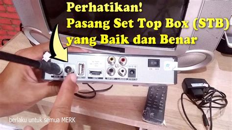 Cara Pasang Stb Set Top Box Ke Tv Tabung Youtube