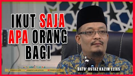 Check Balik S O P Dato Ustaz Kazim Elias Youtube