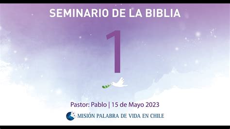 El Seminario De La Biblia D A Ps Pablo Kang Youtube