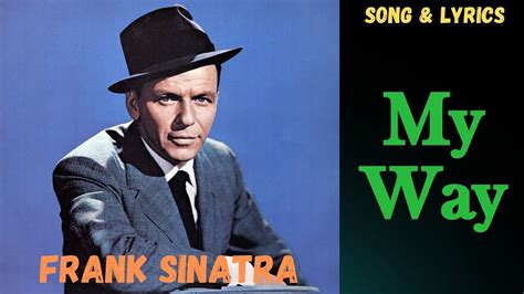 Frank Sinatra My Way Song And Lyrics Youtube