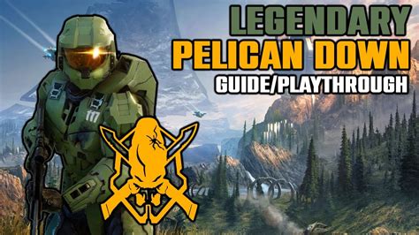 Pelican Down LEGENDARY DIFFICULTY Mission Guide Playthrough Halo