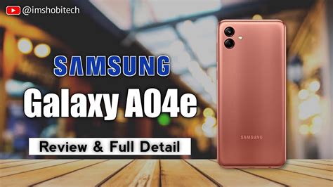 😍 Samsung Galaxy A04e Review And Full Detail Youtube