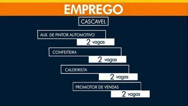 Meio Dia Paraná Cascavel Confira as vagas de emprego para Cascavel