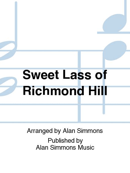 Sweet Lass Of Richmond Hill Sheet Music Sheet Music Book Music