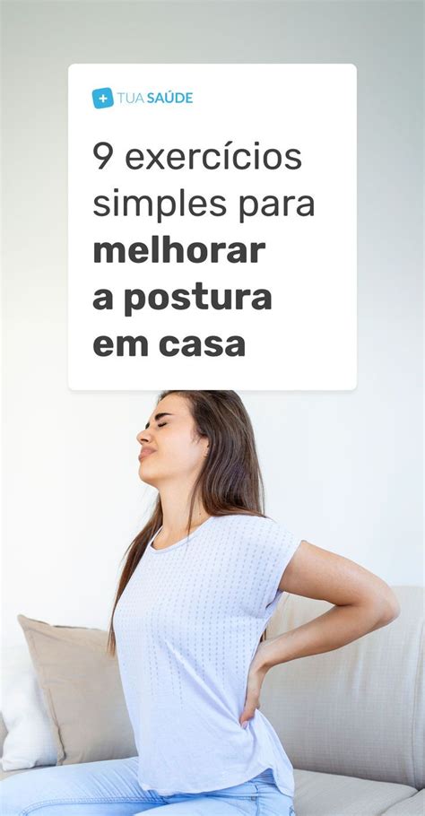 Exerc Cios Simples Para Melhorar A Postura Em Casa Em Como