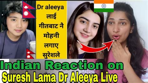 INDIAN Reaction On Nepal Suresh Lama Dr Aleeya Live Crazzy Pikku YouTube