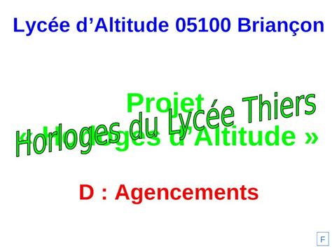 PPT Lycée dAltitude 05100 Briançon Projet Horloges dAltitude D