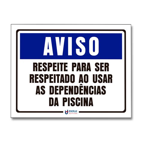 Placa Aviso Respeite Para Ser Respeitado Ao Usar As Dependências Da