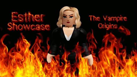 Revamp Esther Showcase Roblox The Vampire Origins [revamp] Youtube