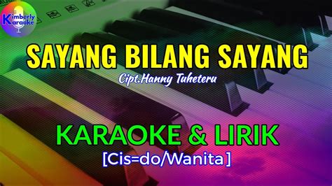 Sayang Bilang Sayangcipthanny Tuheterukaraoke And Lirik Chords Chordify