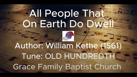 All People That On Earth Do Dwell Trinity Hymnal 1 Youtube