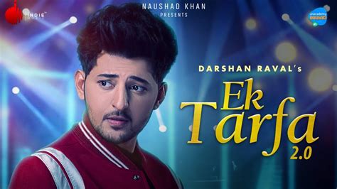 Ek Tarfa 20 Darshan Raval Unacademy Unwind With Mtv Naushad Khan