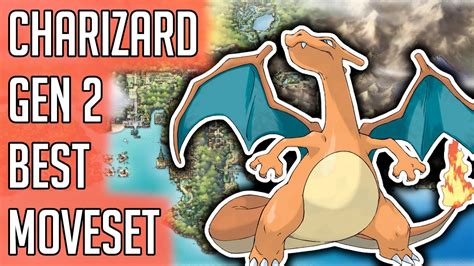 Charizard Gen 2 Best Moveset Charizard Best Moveset Moves Pokemon