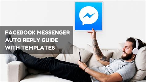 Facebook Messenger Auto Reply Guide With Templates Juphy