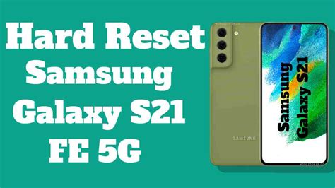 How To Hard Reset Samsung Galaxy S21 FE 5G Fix Firmware