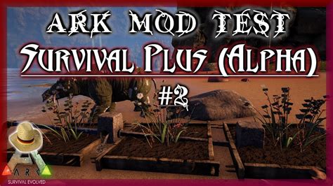 ARK Mod Test Survival Plus Alpha 2 Flachs U Besser Werkzeuge