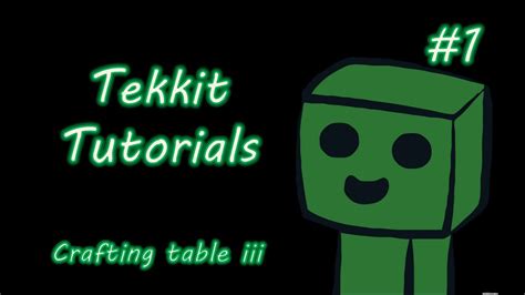 Minecraft Tekkit Tutorials 1 Crafting Table Iii YouTube